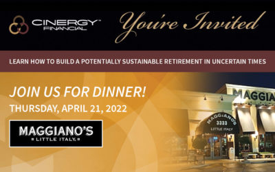 April 21, 2022 – Learn How To Build A Potentially Sustainable Retirement In Uncertain Times – Costa Mesa, CA