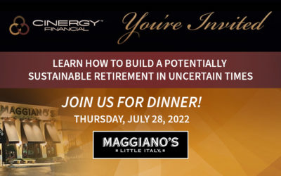 July 28, 2022 – Learn How To Build A Potentially Sustainable Retirement In Uncertain Times – Costa Mesa, CA